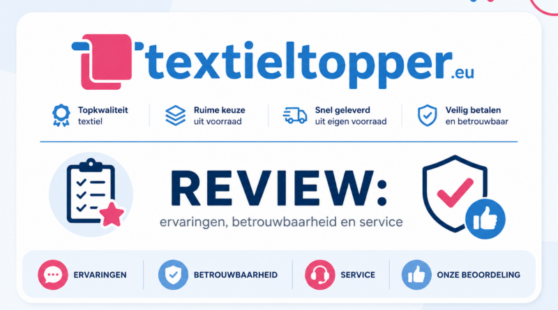 Textieltopper.eu review over ervaringen, betrouwbaarheid en service