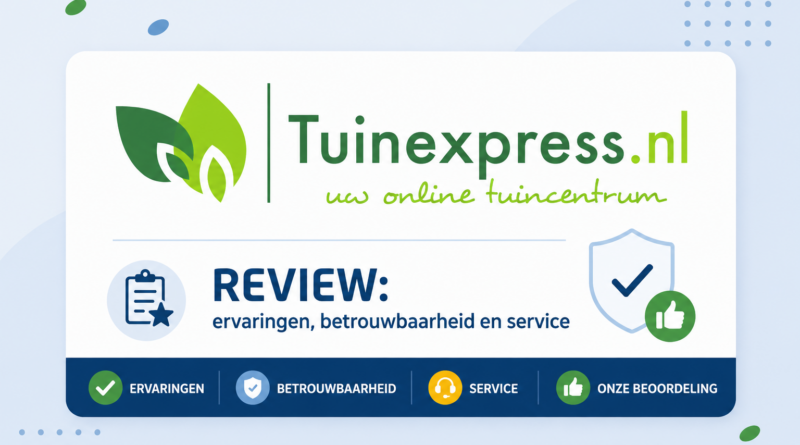 Tuinexpress review over ervaringen, betrouwbaarheid en service